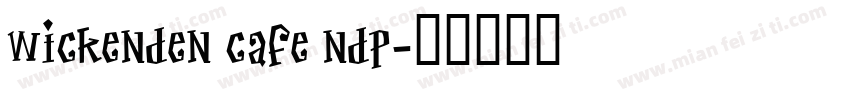 Wickenden Cafe NDP字体转换